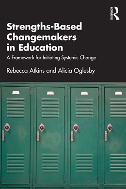 Abbildung von Oglesby / Atkins | Strengths-Based Changemakers in Education | 1. Auflage | 2025 | beck-shop.de