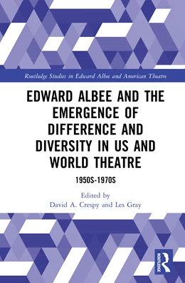 Abbildung von Crespy / Gray | Edward Albee and the Emergence of Difference and Diversity in US and World Theatre | 1. Auflage | 2025 | beck-shop.de