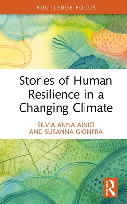 Abbildung von Ainio / Gionfra | Stories of Human Resilience in a Changing Climate | 1. Auflage | 2025 | beck-shop.de