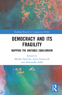Abbildung von Zdeb / Gruszczak | Democracy and Its Fragility | 1. Auflage | 2025 | beck-shop.de