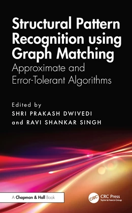 Abbildung von Shankar Singh / Dwivedi | Structural Pattern Recognition using Graph Matching | 1. Auflage | 2025 | beck-shop.de