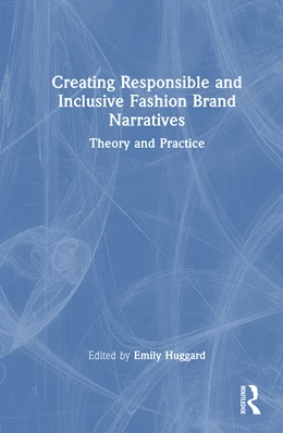 Abbildung von Huggard | Creating Responsible and Inclusive Fashion Brand Narratives | 1. Auflage | 2025 | beck-shop.de