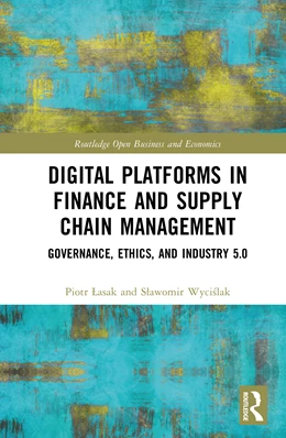 Abbildung von Lasak / Wycislak | Digital Platforms in Finance and Supply Chain Management | 1. Auflage | 2025 | beck-shop.de