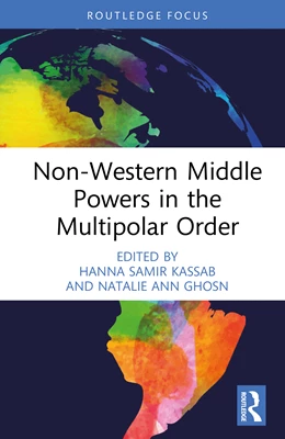Abbildung von Kassab / Ghosn | Non-Western Middle Powers in the Multipolar Order | 1. Auflage | 2025 | beck-shop.de