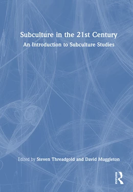 Abbildung von Muggleton / Threadgold | Subculture in the 21st Century | 1. Auflage | 2025 | beck-shop.de