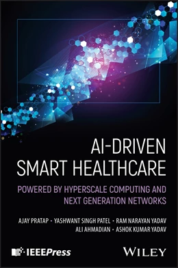 Abbildung von Pratap / Narayan Yadav | Ai-Driven Smart Healthcare | 1. Auflage | 2025 | beck-shop.de