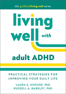 Abbildung von Knouse / Barkley | Living Well with Adult ADHD | 1. Auflage | 2025 | beck-shop.de