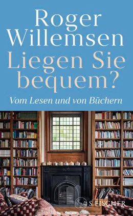 Abbildung von Willemsen / Wilke | Liegen Sie bequem? Vom Lesen und von Büchern | 1. Auflage | 2025 | beck-shop.de
