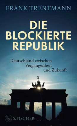 Abbildung von Trentmann | Die blockierte Republik | 1. Auflage | 2025 | beck-shop.de