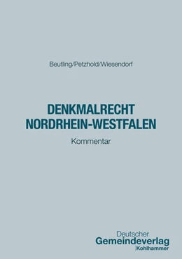 Abbildung von Beutling / Petzhold | Denkmalrecht Nordrhein-Westfalen | 1. Auflage | 2025 | beck-shop.de