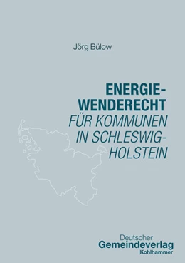 Abbildung von Bülow / Gemeindetag Schleswig-Holstein | Energiewenderecht für Kommunen in Schleswig-Holstein | 1. Auflage | 2025 | beck-shop.de