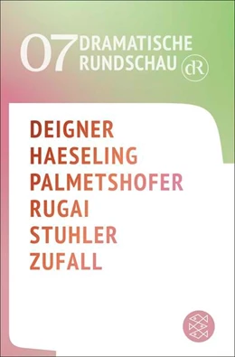 Abbildung von Deigner / Haeseling | Dramatische Rundschau 07 | 1. Auflage | 2025 | beck-shop.de