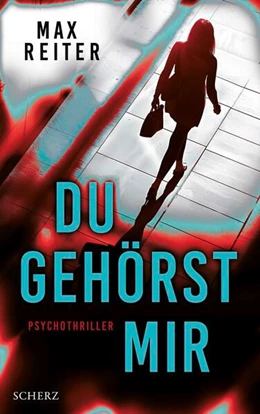 Abbildung von Reiter | Du gehörst mir | 1. Auflage | 2025 | beck-shop.de