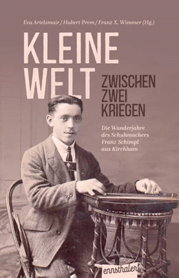 Abbildung von Artelsmair / Prem | Kleine Welt zwischen zwei Kriegen | 1. Auflage | 2025 | beck-shop.de