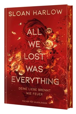 Abbildung von Harlow | All We Lost Was Everything - Deine Liebe brennt wie Feuer | 1. Auflage | 2025 | beck-shop.de