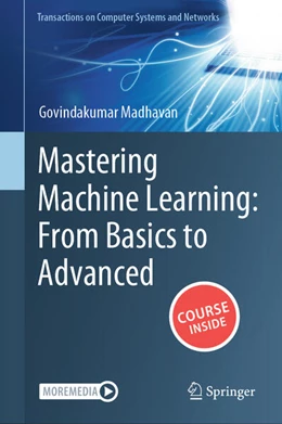Abbildung von Madhavan | Mastering Machine Learning: From Basics to Advanced | 1. Auflage | 2025 | beck-shop.de