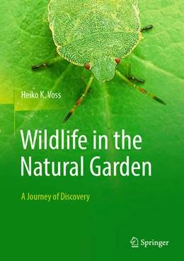 Abbildung von Voss | Wildlife in the Natural Garden | 1. Auflage | 2025 | beck-shop.de