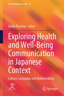 Abbildung von Tsuchiya | Exploring Health and Well-Being Communication in Japanese Context | 1. Auflage | 2025 | beck-shop.de