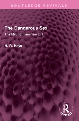 Abbildung von Hays | The Dangerous Sex | 1. Auflage | 2025 | beck-shop.de