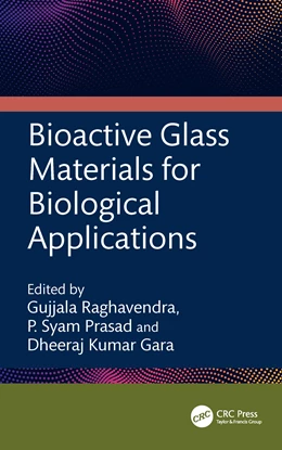 Abbildung von Gara / Raghavendra | Bioactive Glass Materials for Biological Applications | 1. Auflage | 2025 | beck-shop.de