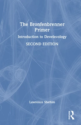Abbildung von Shelton | The Bronfenbrenner Primer | 2. Auflage | 2025 | beck-shop.de