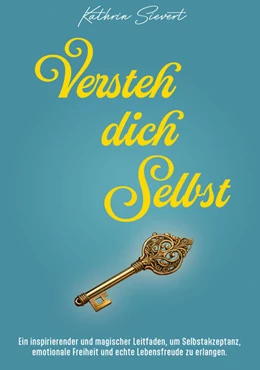 Abbildung von Kathrin | Versteh dich Selbst | 1. Auflage | 2025 | beck-shop.de