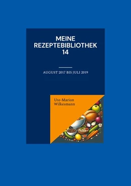 Abbildung von Wilkesmann | Meine Rezeptebibliothek 14 | 1. Auflage | 2025 | beck-shop.de