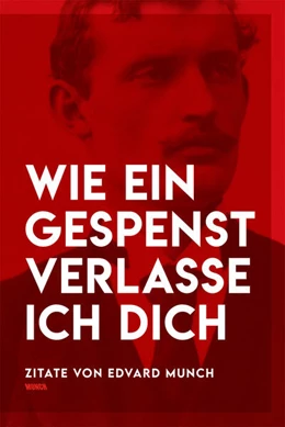 Abbildung von Aronsen | Wie ein Gespenst verlasse ich dich - Eine Zitatsammlung von Edvard Munch | 1. Auflage | 2025 | beck-shop.de