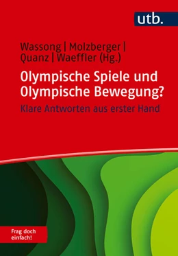 Abbildung von Wassong / Molzberger | Olympische Spiele und Olympische Bewegung? Frag doch einfach! | 1. Auflage | 2025 | beck-shop.de