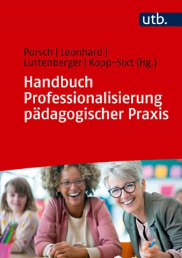 Abbildung von Porsch / Leonhard | Handbuch Professionalisierung pädagogischer Praxis | 1. Auflage | 2025 | beck-shop.de