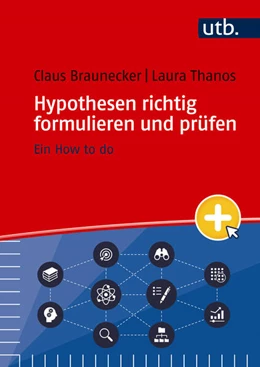 Abbildung von Braunecker / Thanos | Hypothesen richtig formulieren und prüfen | 1. Auflage | 2025 | beck-shop.de