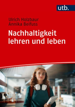 Abbildung von Holzbaur / Beifuss | Nachhaltigkeit lehren und leben | 1. Auflage | 2025 | beck-shop.de