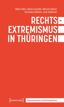 Abbildung von Fielitz / Gusinde | Rechtsextremismus in Thüringen | 1. Auflage | 2025 | beck-shop.de