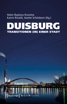 Abbildung von Baykara-Krumme / Rinaldi | Duisburg – Transitionen (in) einer Stadt | 1. Auflage | 2025 | beck-shop.de