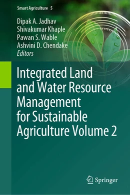 Abbildung von Jadhav / Khaple | Integrated Land and Water Resource Management for Sustainable Agriculture Volume 2 | 1. Auflage | 2025 | beck-shop.de