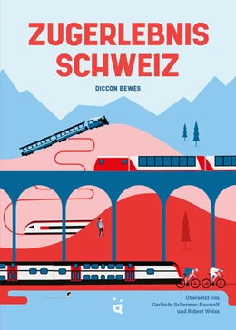 Abbildung von Bewes | Zugerlebnis Schweiz | 1. Auflage | 2025 | beck-shop.de