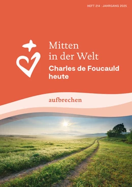 Abbildung von Geistliche Familie Charles de Foucauld | Mitten in der Welt | 1. Auflage | 2025 | beck-shop.de