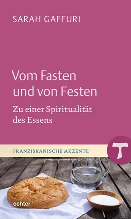 Abbildung von Gaffuri | Vom Fasten und von Festen | 1. Auflage | 2025 | beck-shop.de