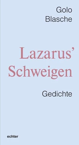 Abbildung von Blasche | Lazarus' Schweigen | 1. Auflage | 2025 | beck-shop.de