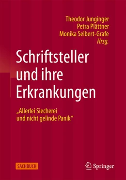 Abbildung von Junginger / Plättner | Schriftsteller und ihre Erkrankungen | 1. Auflage | 2025 | beck-shop.de