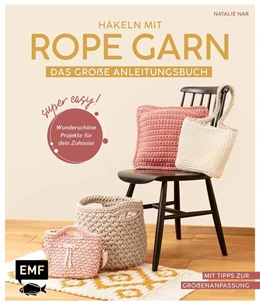 Abbildung von Nar | Häkeln mit Rope-Garn super easy - Das große Anleitungsbuch mit Projekten für dein Zuhause | 2. Auflage | 2025 | beck-shop.de