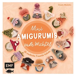 Abbildung von Nikolenko | Mini-Amigurumis - Süße Wichtel | 1. Auflage | 2025 | beck-shop.de
