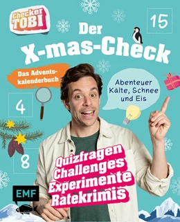 Abbildung von Checker Tobi / Kessel | Checker Tobi: Das Adventskalender-Buch - Der X-mas-Check: Abenteuer Kälte, Schnee und Eis | 1. Auflage | 2025 | beck-shop.de