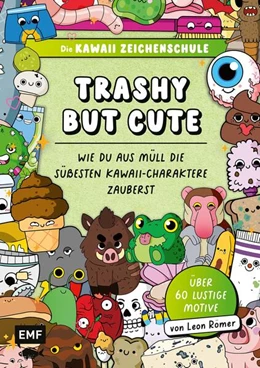 Abbildung von Römer | Die Kawaii-Zeichenschule - Trashy but Cute: Wie du aus Müll die süßesten Kawaii-Charaktere zauberst | 1. Auflage | 2025 | beck-shop.de