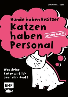 Abbildung von Jessen | Hunde haben Besitzer, Katzen haben Personal | 1. Auflage | 2025 | beck-shop.de