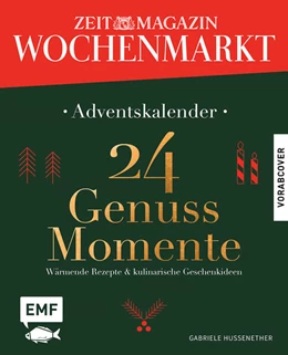 Abbildung von Adventskalender ZEIT magazin Wochenmarkt: 24 Genussmomente | 1. Auflage | 2025 | beck-shop.de