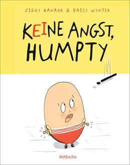 Abbildung von Hanaor | Keine Angst, Humpty! | 1. Auflage | 2025 | beck-shop.de