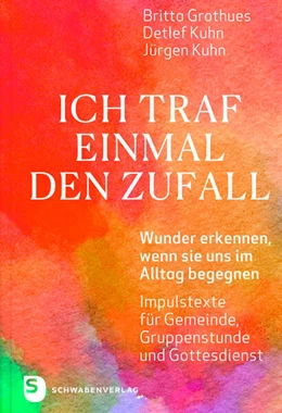 Abbildung von Grothues / Kuhn | Ich traf einmal den Zufall | 1. Auflage | 2025 | beck-shop.de