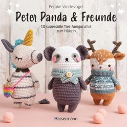 Abbildung von Vindevogel | Peter Panda & Freunde. 10 supersüße Tier-Amigurumis zum Häkeln | 1. Auflage | 2025 | beck-shop.de