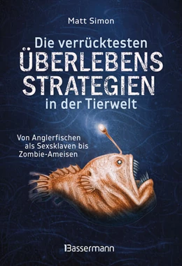 Abbildung von Simon | Die verrücktesten Überlebensstrategien in der Tierwelt | 1. Auflage | 2026 | beck-shop.de